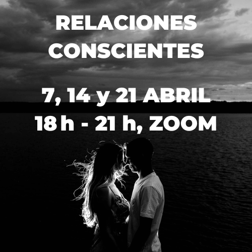 CURSO RELACIONES CONSCIENTES ABRIL 2024