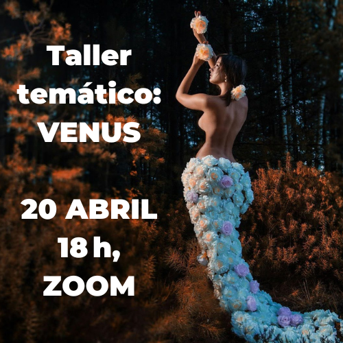 TALLER TEMÁTICO VENUS – ABRIL